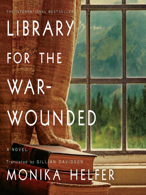 Title details for Library for the War-Wounded by Monika Helfer - Available